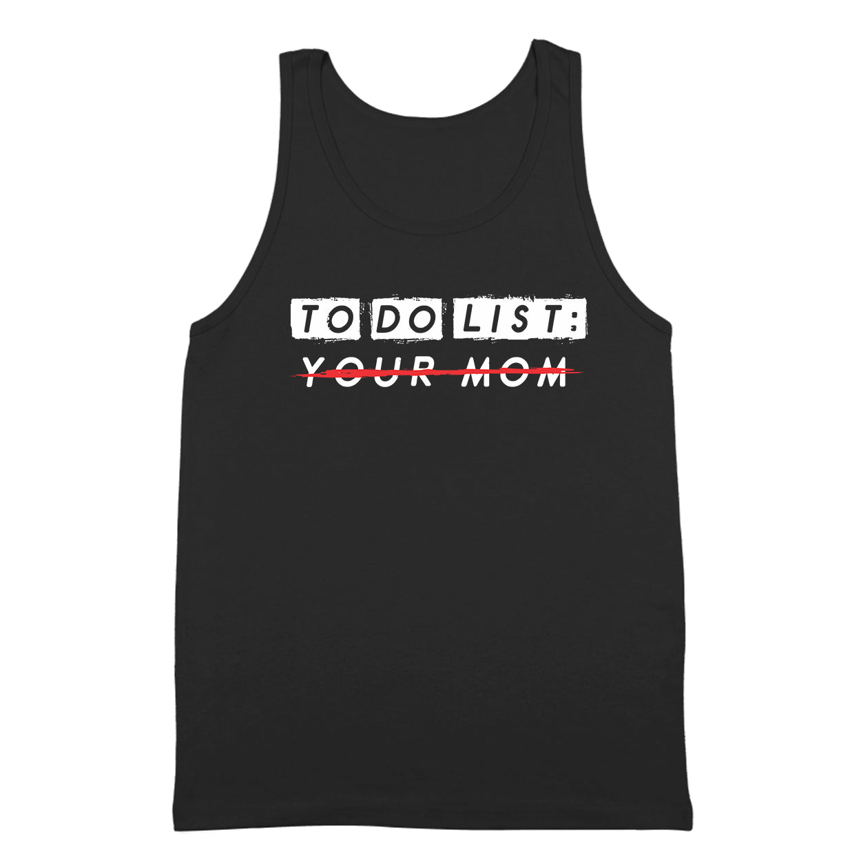 To Do List .. Your Mom - Donkey Tees T-shirt