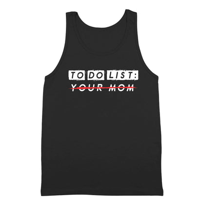 To Do List .. Your Mom - Donkey Tees T-shirt