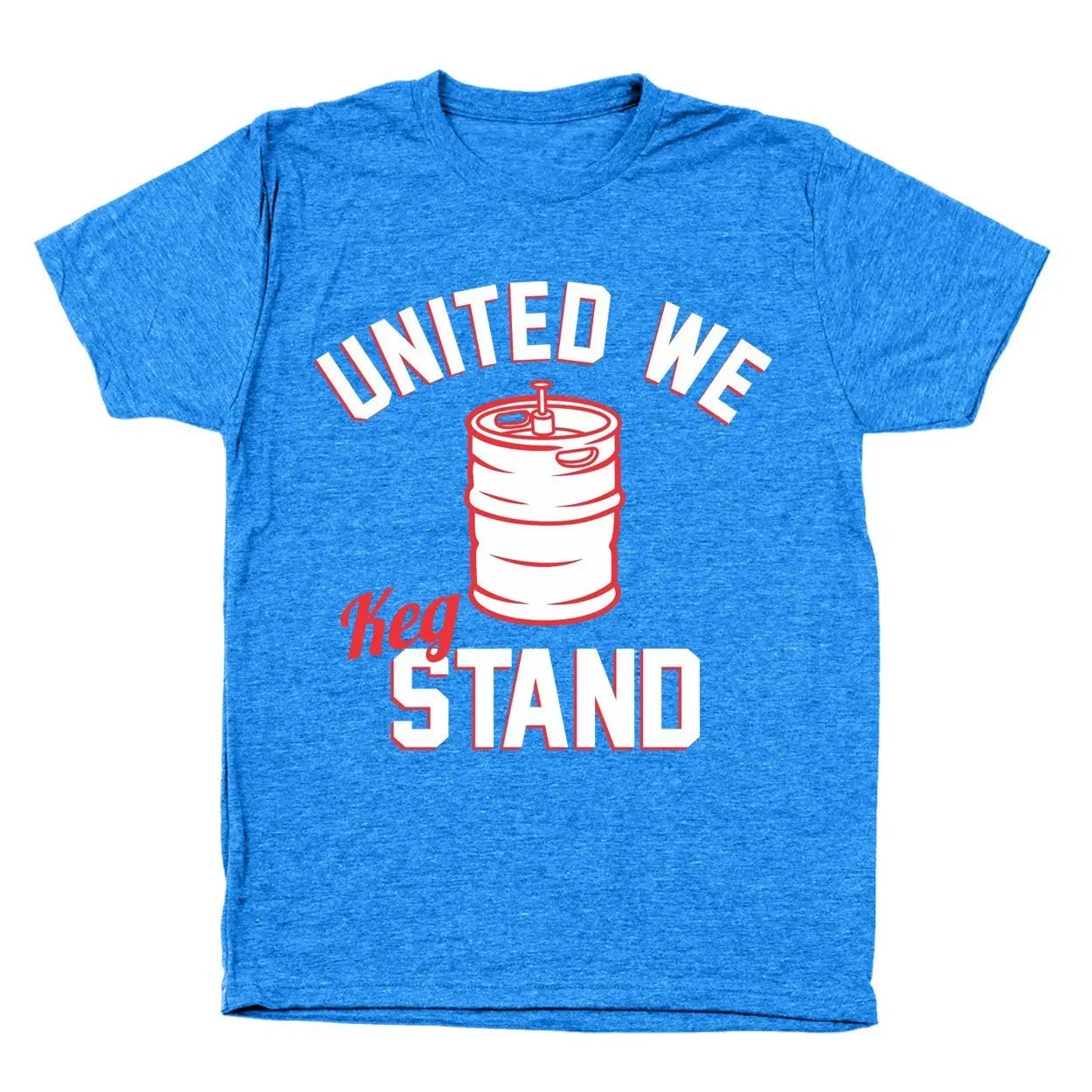 United We Keg Stand - Donkey Tees T-shirt