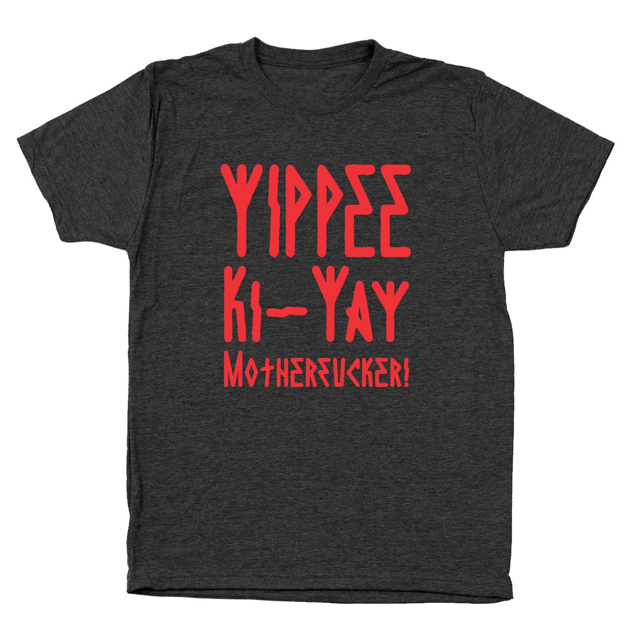 Yippee KI - YAY Motherfucker - Donkey Tees T-shirt