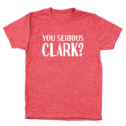 You Serious Clark - Donkey Tees T-shirt