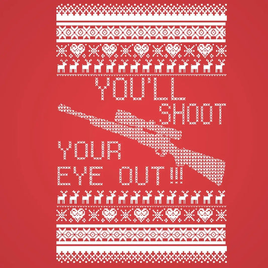 You'll Shoot Your Eye Out Christmas - Donkey Tees T-shirt