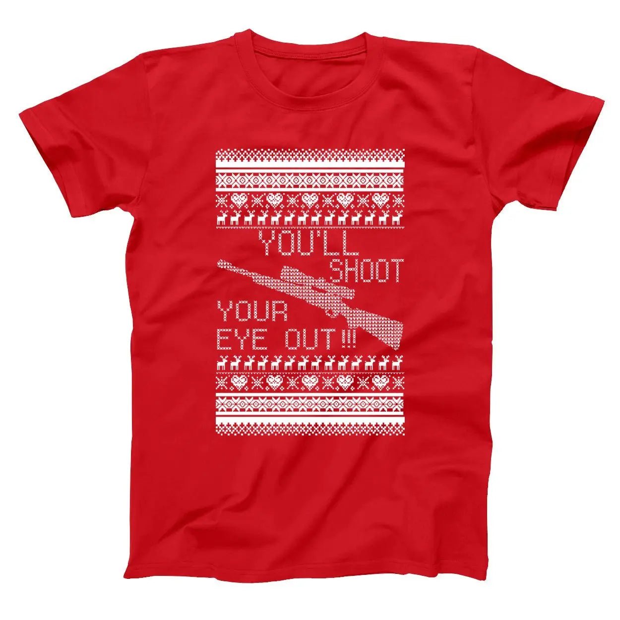 You'll Shoot Your Eye Out Christmas - Donkey Tees T-shirt