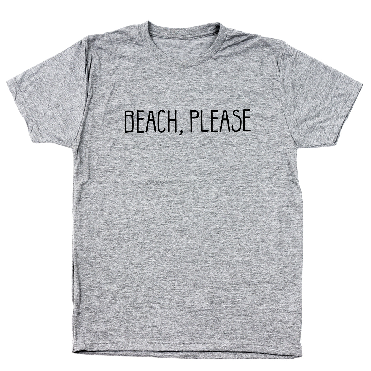 Beach, Please Tshirt - Donkey Tees